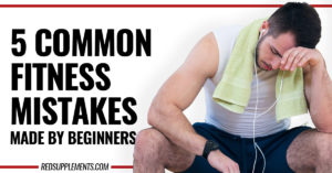 5 Common Beginner Fitness Mistakes 300x157