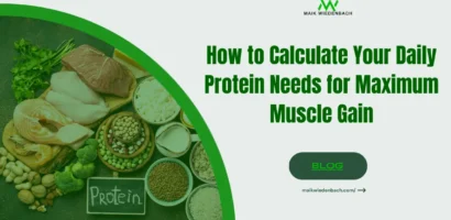 How to Calculate Your Daily Protein Needs for Maximum Muscle Gain