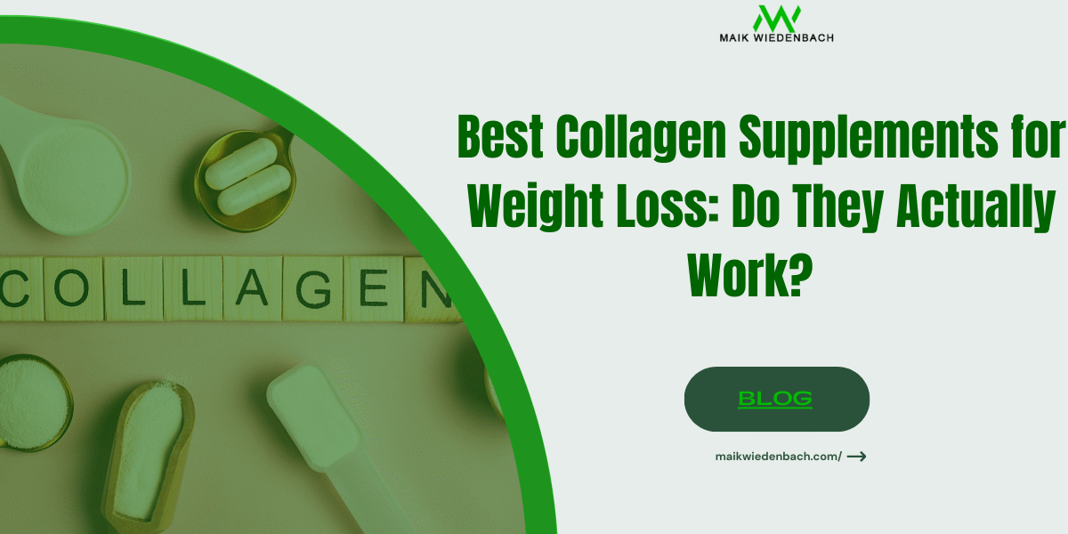 Best Collagen Supplements for Weight Loss